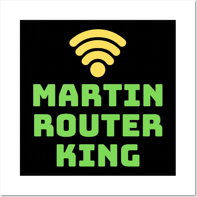 Martin router king science funny Wall Art by Science Puns
